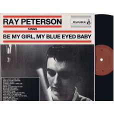 RAY PETERSON Be My Girl, My Blue eyed Baby (Dunes) UK Comp. LP