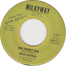 DEAN CARTER Run Rabbit Run / Soul Feelin' (Milkyway) USA 1966 45