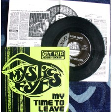 MYSTIC EYES - My Time To Leave (Get Hip 45)