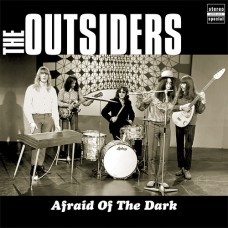 OUTSIDERS Afraid Of The Dark (Pseudonym) Holland LP 2010