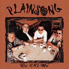 PLAINSONG New Place Now (Blue Rose CD)