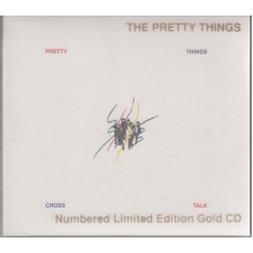 PRETTY THINGS Cross Talk (Snapper Music SDP CD 116) UK Limited 1980 Gold CD Set