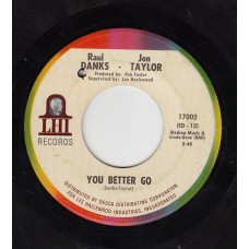 DANKS-TAYLOR You Better Go (LHI 17002)  USA 1967 45