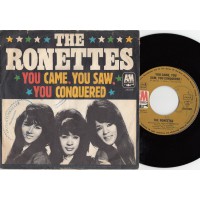 RONETTES You Came You Saw You Conquered (A&M) Germany PS 45
