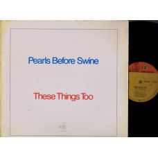 PEARLS BEFORE SWINE These Things Too (Reprise 6364) Germany 1969 LP