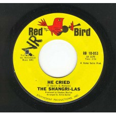 SHANGRI-LAS He Cried / Dressed In Black (Red Bird 053) USA 1966 45