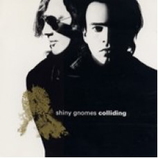SHINY GNOMES Colliding (Polydor) Germany CD