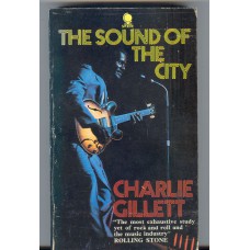 SOUND OF THE CITY by Charlie Gillett / Paperbag 1971