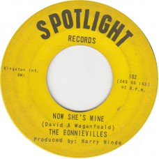 BONNIEVILLES Now She's Mine (Spotlight) USA 1964 45