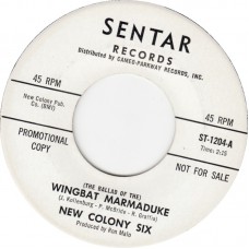NEW COLONY SIX Wingbat Marmaduke (Sentar) USA 1966 Promo 45