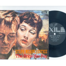 STEPH MEANS JUSTICE - The Price You Pay (Exile) UK PS 45