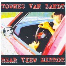 TOWNES VAN ZANDT Rear View Mirror (IRS 993150) Germany 1994 CD