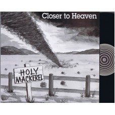 HOLY MACKEREL Closer To Heaven (Tenth Planet TP 005) UK 1991 LP of 1973 unreleased recording LP