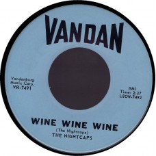 NIGHTCAPS Wine Wine Wine (Vandan) USA 1961 45