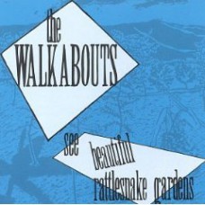 WALKABOUTS See Beautiful Rattlesnake Gardens (Lama Pop 4129) USA 1988 CD